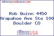 Rob Quinn 4450 Arapahoe Ave Ste 100 Boulder CO