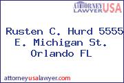 Rusten C. Hurd 5555 E. Michigan St. Orlando FL