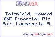 Talenfeld, Howard ONE Financial Plz Fort Lauderdale FL