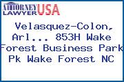Velasquez-Colon, Arl... 853H Wake Forest Business Park Pk Wake Forest NC
