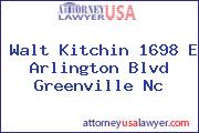 Walt Kitchin 1698 E Arlington Blvd Greenville Nc