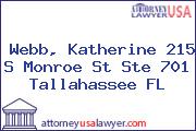 Webb, Katherine 215 S Monroe St Ste 701 Tallahassee FL