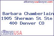 Barbara Chamberlain 1905 Sherman St Ste 400 Denver CO