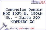 Comchoice Domain NOC 1025 W. 190th St. - Suite 200 GARDENA CA