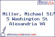 Miller, Michael 517 S Washington St Alexandria VA