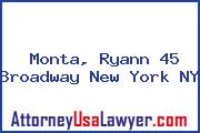 Monta, Ryann 45 Broadway New York NY