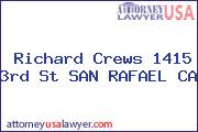 Richard Crews 1415 3rd St SAN RAFAEL CA