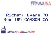Richard Evans PO Box 195 CARSON CA