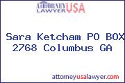 Sara Ketcham PO BOX 2768 Columbus GA