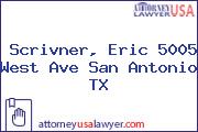 Scrivner, Eric 5005 West Ave San Antonio TX