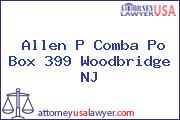 Allen P Comba Po Box 399 Woodbridge NJ