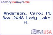 Anderson, Carol PO Box 2048 Lady Lake FL