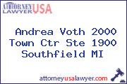 Andrea Voth 2000 Town Ctr Ste 1900 Southfield MI