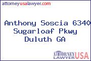 Anthony Soscia 6340 Sugarloaf Pkwy Duluth GA