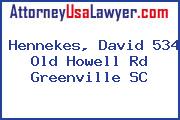 Hennekes, David 534 Old Howell Rd Greenville SC