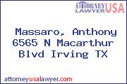 Massaro, Anthony 6565 N Macarthur Blvd Irving TX