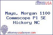 Mays, Morgan 1100 Commscope Pl SE Hickory NC