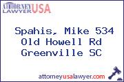 Spahis, Mike 534 Old Howell Rd Greenville SC
