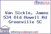 Van Sickle, James 534 Old Howell Rd Greenville SC