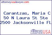 Carantzas, Maria C 50 N Laura St Ste 2500 Jacksonville FL