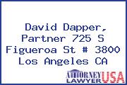 David Dapper, Partner 725 S Figueroa St # 3800 Los Angeles CA