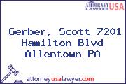 Gerber, Scott 7201 Hamilton Blvd Allentown PA