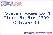 Steven Rouse 20 N Clark St Ste 2300 Chicago Il