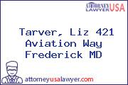 Tarver, Liz 421 Aviation Way Frederick MD