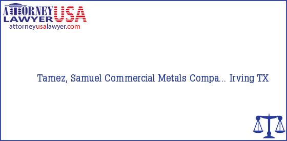 Telephone, Address and other contact data of Tamez, Samuel, Irving, TX, USA