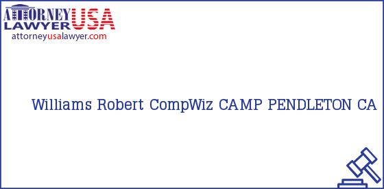 Telephone, Address and other contact data of Williams Robert, CAMP PENDLETON, CA, USA
