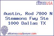 Austin, Rod 7800 N Stemmons Fwy Ste 1000 Dallas TX