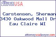 Carstensen, Sherman 3430 Oakwood Mall Dr Eau Claire WI