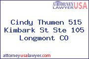 Cindy Thumen 515 Kimbark St Ste 105 Longmont CO