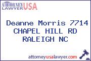 Deanne Morris 7714 CHAPEL HILL RD RALEIGH NC