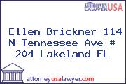 Ellen Brickner 114 N Tennessee Ave # 204 Lakeland FL