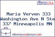 Maria Verven 333 Washington Ave N Ste 337 Minneapolis MN