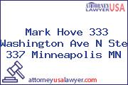 Mark Hove 333 Washington Ave N Ste 337 Minneapolis MN