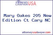 Mary Oakes 205 New Edition Ct Cary NC