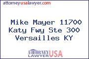 Mike Mayer 11700 Katy Fwy Ste 300 Versailles KY