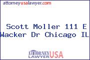 Scott Moller 111 E Wacker Dr Chicago IL