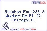 Stephen Fox 233 S Wacker Dr Fl 22 Chicago IL