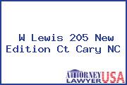 W Lewis 205 New Edition Ct Cary NC