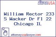 William Rector 233 S Wacker Dr Fl 22 Chicago IL