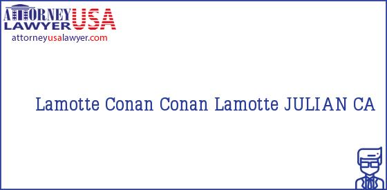 Telephone, Address and other contact data of Lamotte Conan, JULIAN, CA, USA