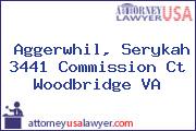 Aggerwhil, Serykah 3441 Commission Ct Woodbridge VA
