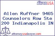 Allen Ruffner 9465 Counselors Row Ste 200 Indianapolis IN