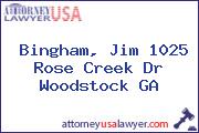 Bingham, Jim 1025 Rose Creek Dr Woodstock GA