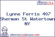 Lynne Ferris 407 Sherman St Watertown NY