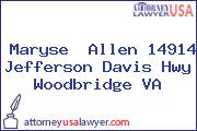 Maryse  Allen 14914 Jefferson Davis Hwy Woodbridge VA