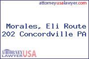Morales, Eli Route 202 Concordville PA